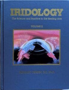 Iridology The science and practice in the healing art